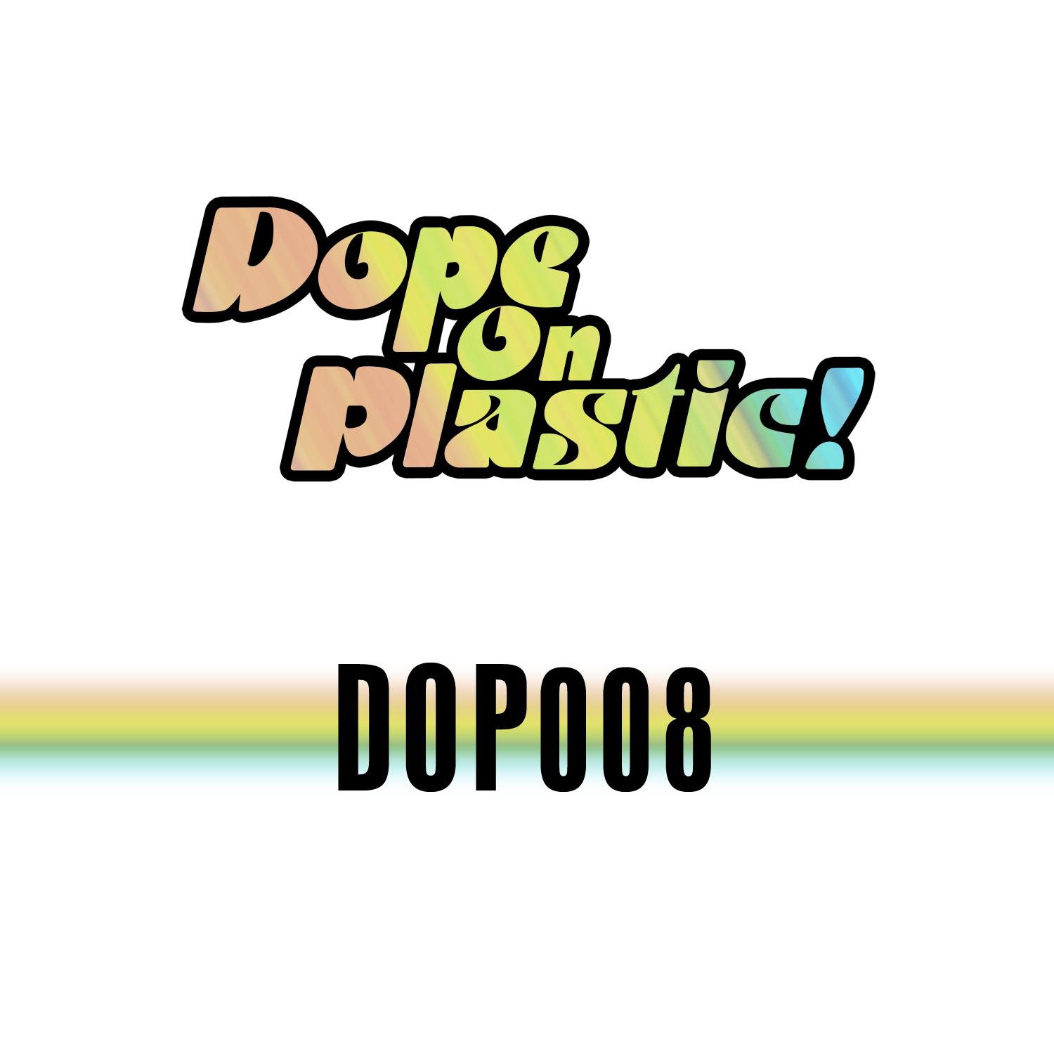 Dope On Plastic